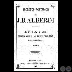 ESCRITOS PSTUMOS DE JUAN BAUTISTA ALBERDI - TOMO VI - Ao 1898